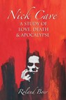 Nick Cave - Roland Boer - 9781781790342