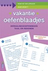 Vakantie oefenblaadjes herhalingsoefeningen taal en rekenen. Naar het 5de leerjaar, naar groep 7 -  - 9789044736885