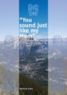 "You sound just like my Mum" - Arthur Eger - 9789082938791