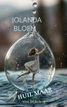 Huil maar - Jolanda Bloem - 9789403892429