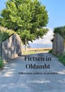 Fietsen in Oldambt - Mathilde Maijer - 9789465382982