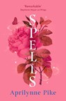 Spells - Aprilynne Pike - 9780008756703