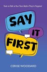 Say It First - Cerise Woodard - 9781964972220