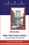 New York and London - Alfred Kerr - 9783960260769