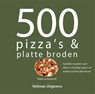 500 pizza's & platte broden - R. Baugniet - 9789059209091