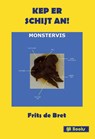 Kep er schijt an! - Frits de Bret - 9789082309348
