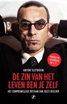De zin van het leven ben je zelf - Anton Slotboom - 9789089755056