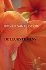 De leukste mens - Brigitte van Helvoort - 9789403724591