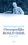 Herinneringen aan de onvergetelijke Roald Dahl - Maran Olthoff - 9789461538901