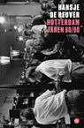 Rotterdam jaren 80/90 -  - 9789491835254