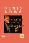 De nacht van de Nowézie - Denis Nowé - 9789492515025