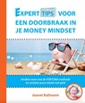 Experttips voor een Doorbraak in je Money Mindset - Jeanet Bathoorn - 9789492926111
