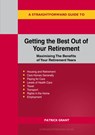 A Straightforward Guide to Getting the Best Out of Your Retirement: Revised 2023 Edition - Patrick Grant - 9781802362275