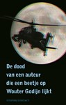 De dood van een auteur die een beetje op Wouter Godijn lijkt - Wouter Godijn - 9789025429416