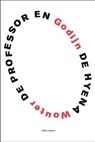 De professor en de hyena - Wouter Godijn - 9789025444884