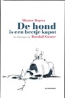 De hond is een beetje kapot - Wouter Deprez - 9789058387141