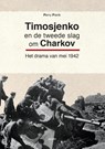 Timosjenko en de tweede slag om Charkov - Perry Pierik - 9789463380287