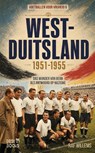 West-Duitsland 1951-1955 - Raf Willems - 9789493402867