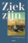 Ziek zijn, een pelgrimage - Gea Veldman - 9789493245488