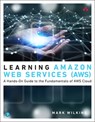 Learning Amazon Web Services (AWS) - Mark Wilkins - 9780135298343