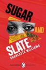 Sugar and Slate - Charlotte Williams - 9780241999530