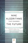 Nine Algorithms That Changed the Future - John MacCormick - 9780691209067