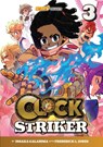 Clock Striker, Volume 3 - Issaka Galadima ; Frederick L. Jones ; Saturday AM - 9780760389256