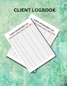 CLIENT LOGBOOK - Myjwc Publishing - 9781329619241