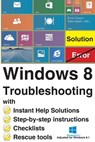 Windows 8 Troubleshooting: with Instant Help Solutions, Step-by-step instructions, Checklists, Rescue tools - Reiner Backer - 9781492886891
