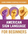 American Sign Language for Beginners - Rochelle Barlow - 9781646116423