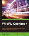 WildFly Cookbook - Luigi Fugaro - 9781784392413