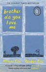 brother. do. you. love. me. - Manni Coe ; Reuben Coe - 9781805303060