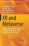 XR and Metaverse - M. Claudia tom Dieck ; Timothy Jung ; Dai-In Danny Han - 9783032119827