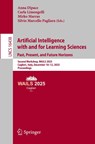 Artificial Intelligence with and for Learning Sciences. Past, Present, and Future Horizons - Anna Dipace ; Carla Limongelli ; Mirko Marras - 9783032176035