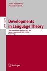 Developments in Language Theory - Marie-Pierre Beal ; Pascal Caron - 9783032284037