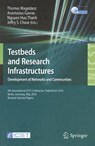 Testbeds and Research Infrastructures, Development of Networks and Communities - Thomas Magedanz ; Athanasius Gavras ; Huu Thanh Nguyen ; Jeffrey S. Chase - 9783642178504