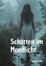 Schatten im Mondlicht - Raven Sable - 9783691113532