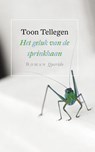 Het geluk van de sprinkhaan - Toon Tellegen - 9789021442594