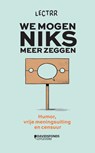 We mogen niks meer zeggen - Lectrr - 9789022340622