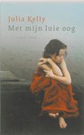 Met mijn luie oog - KELLY, Julia - 9789023436713