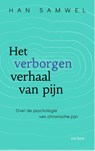 Het verborgen verhaal van pijn - Han Samwel - 9789025913915