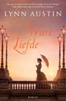 Ware liefde - Lynn Austin - 9789029731102