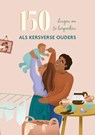 150 dingen om te bespreken als kersverse ouders -  - 9789033805233