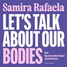 Let's talk about our bodies - Samira Rafaela - 9789045054988