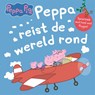 Peppa reist de wereld rond - Neville Astley - 9789047862031