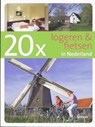 20 x logeren en fietsen in Nederland - ZEEMAN, M. & KERST, M. - 9789058978585