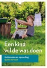 Een kind wil de was doen - Quirine Vervloet - 9789060388921