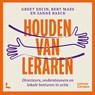 Houden van leraren - Greet Decin ; Bert Maes ; Sanne Baeck - 9789079967599