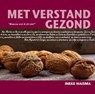 Met verstand gezond - Ineke Haisma - 9789081998000