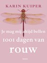 Je mag mij altijd bellen - Karin Kuiper - 9789401468060